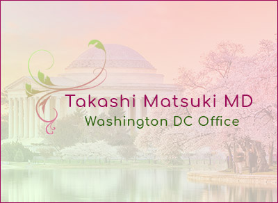 Takashi Matsuki M.D. Washington DC Office